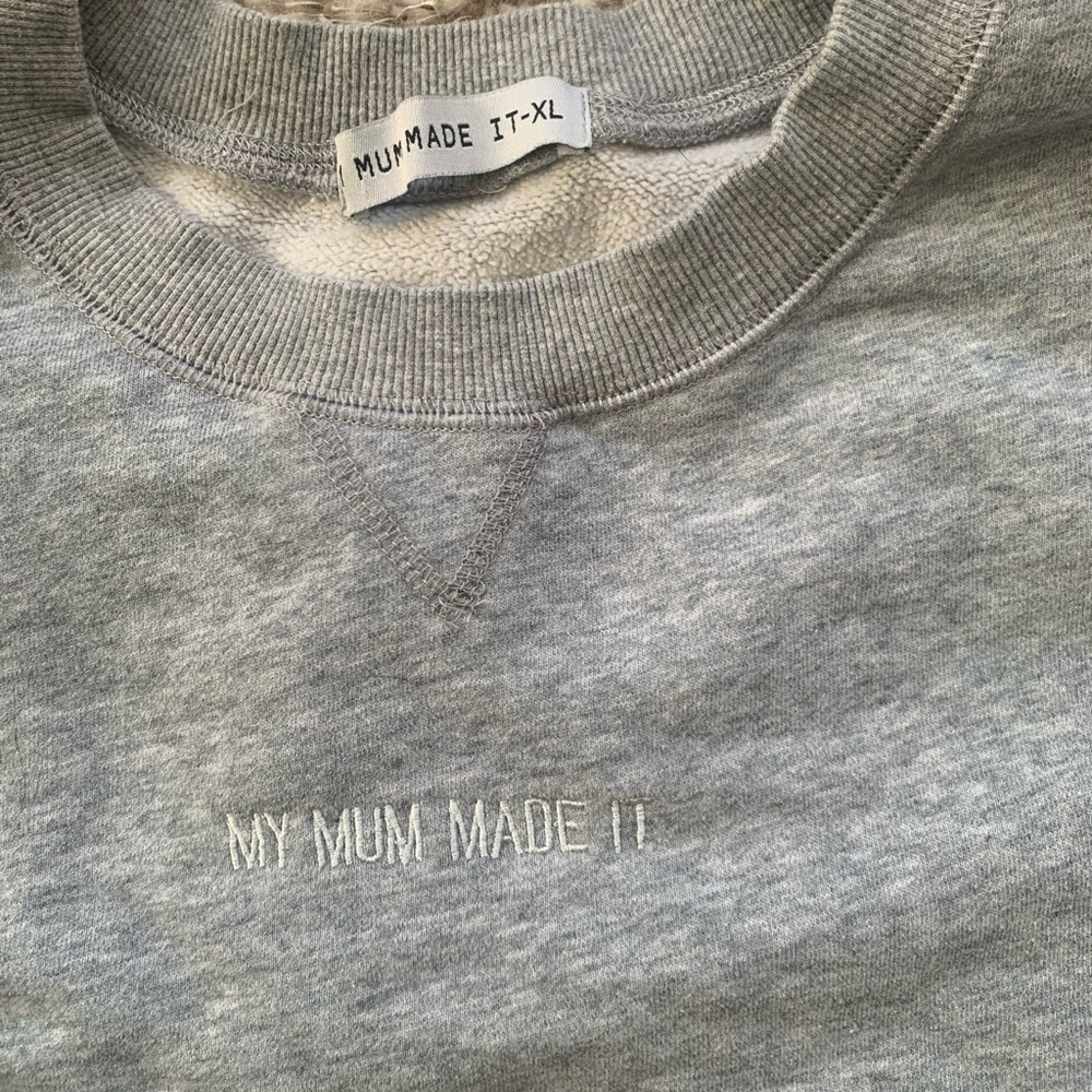 My Mum made it oversized crewneck sweatshirt
